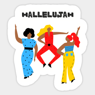 Hallelujah Time - Christianity - Faith Based - Motivational - Inspirational Sticker